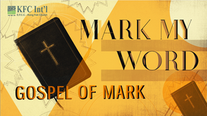 Gospel of Mark: Mark My Word