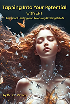 Tapping Into Your Potential with EFT- Emotional Healing and Releasing Limiting Beliefs