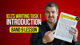 【IELTS-Reading & Writing-03】IELTS Writing Task 1 Introductions- Band 9 Lesson (雅思寫作任務1介紹-9級分)