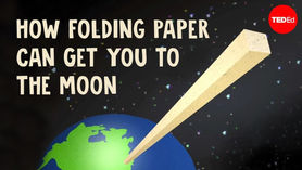 【TED Talk - 24】How folding paper can get you to the moon ( 摺紙摺到比天高? )