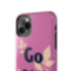 Thumbnail: Go Girl Go Tough Phone Case — Pink Floral Motivational Protective Cover