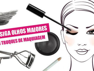 7 dicas para fazer os olhos parecerem maiores com maquiagem