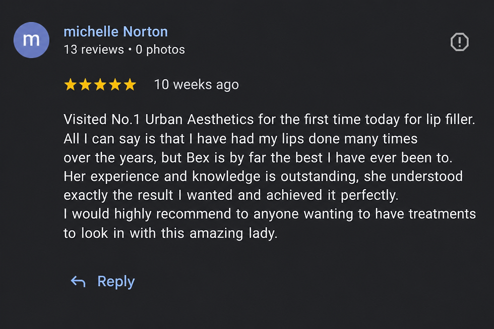 Review by michelle Norton praising Bex at No.1 Urban Aesthetics for lip filler. Rated 5 stars, highlighting outstanding experience.