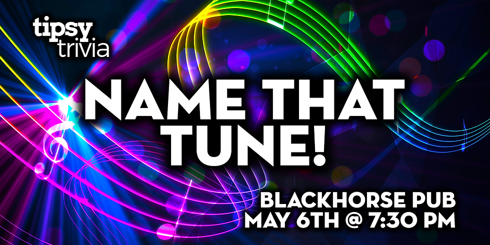 Fort McMurray: Blackhorse Pub - Name That Tune - May 6, 7:30pm