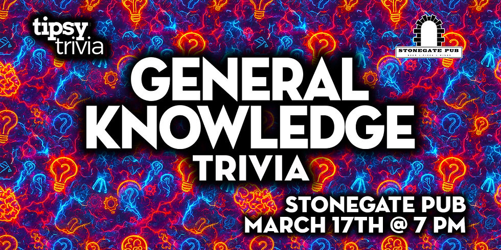 Calgary: Stonegate Pub - General Knowledge Trivia - Mar 17, 7pm