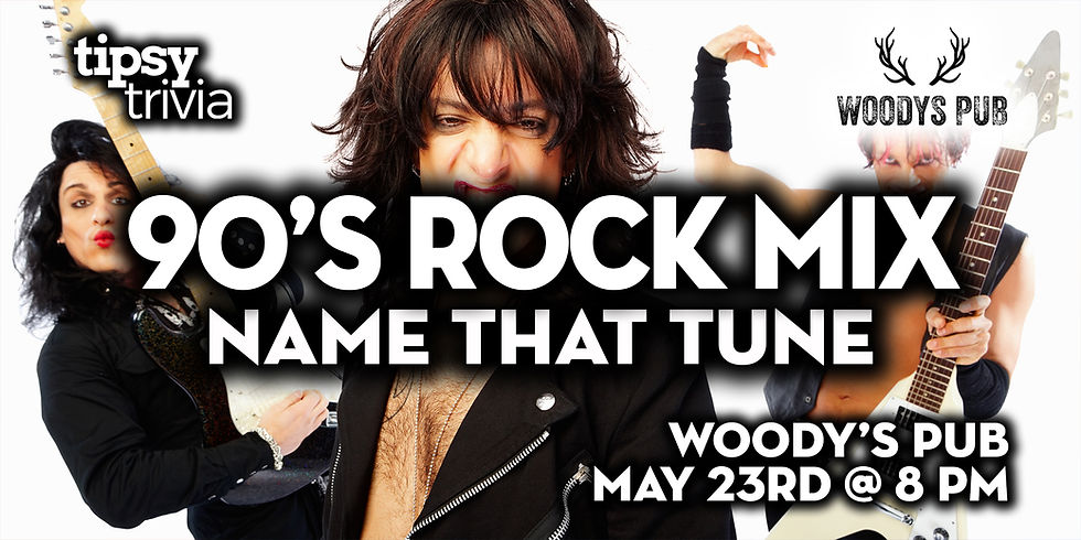 Lake Country: Woody's Pub - 90's Rock Mix Name That Tune - May 23, 8pm