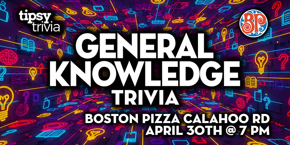 Spruce Grove: Boston Pizza - General Knowledge Trivia - Apr 30, 7pm