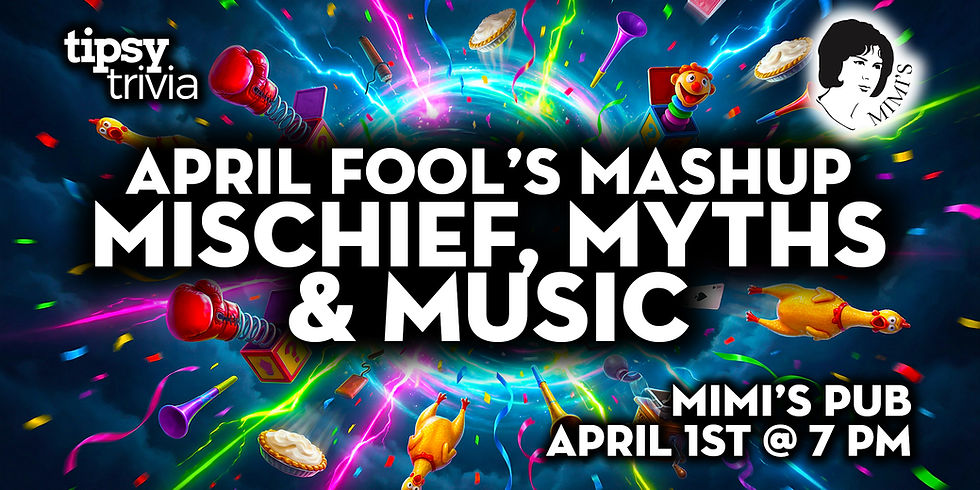 Edmonton: Mimi's Pub - April Fools Mashup Trivia - April 1, 7pm