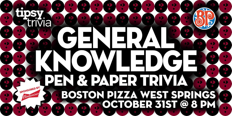 Calgary: Boston Pizza West Springs - General Knowledge Trivia - Oct 31, 8pm
