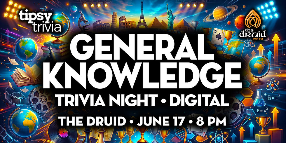 Edmonton: The Druid Irish Pub - General Knowledge Trivia - Jun 17, 8pm