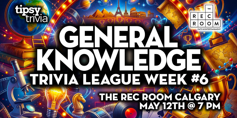 Calgary: Rec Room - General Knowledge League Week #6 - May 12, 7pm