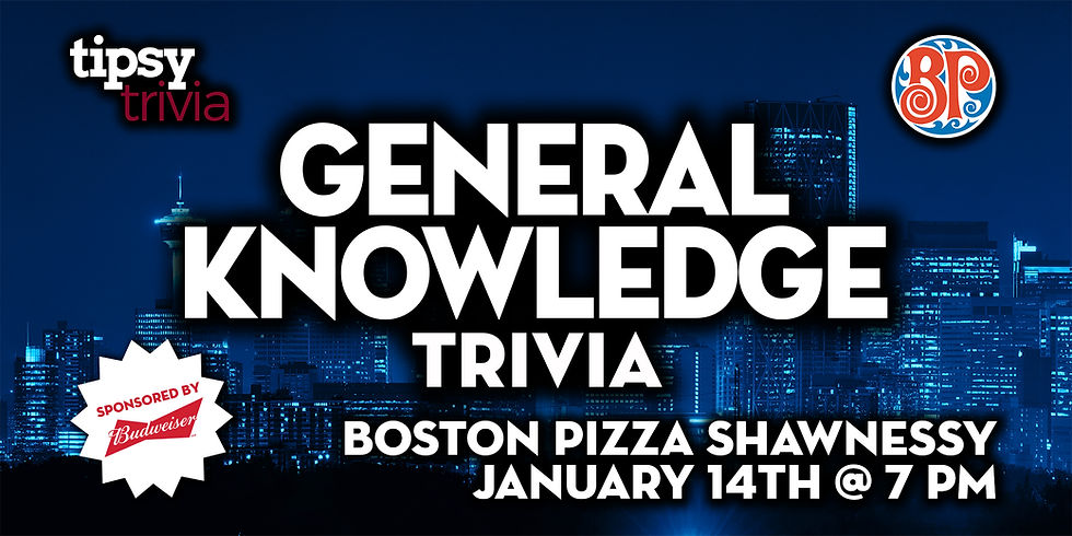 Calgary: Boston Pizza Shawnessy - General Knowledge Trivia - Jan 14, 7pm