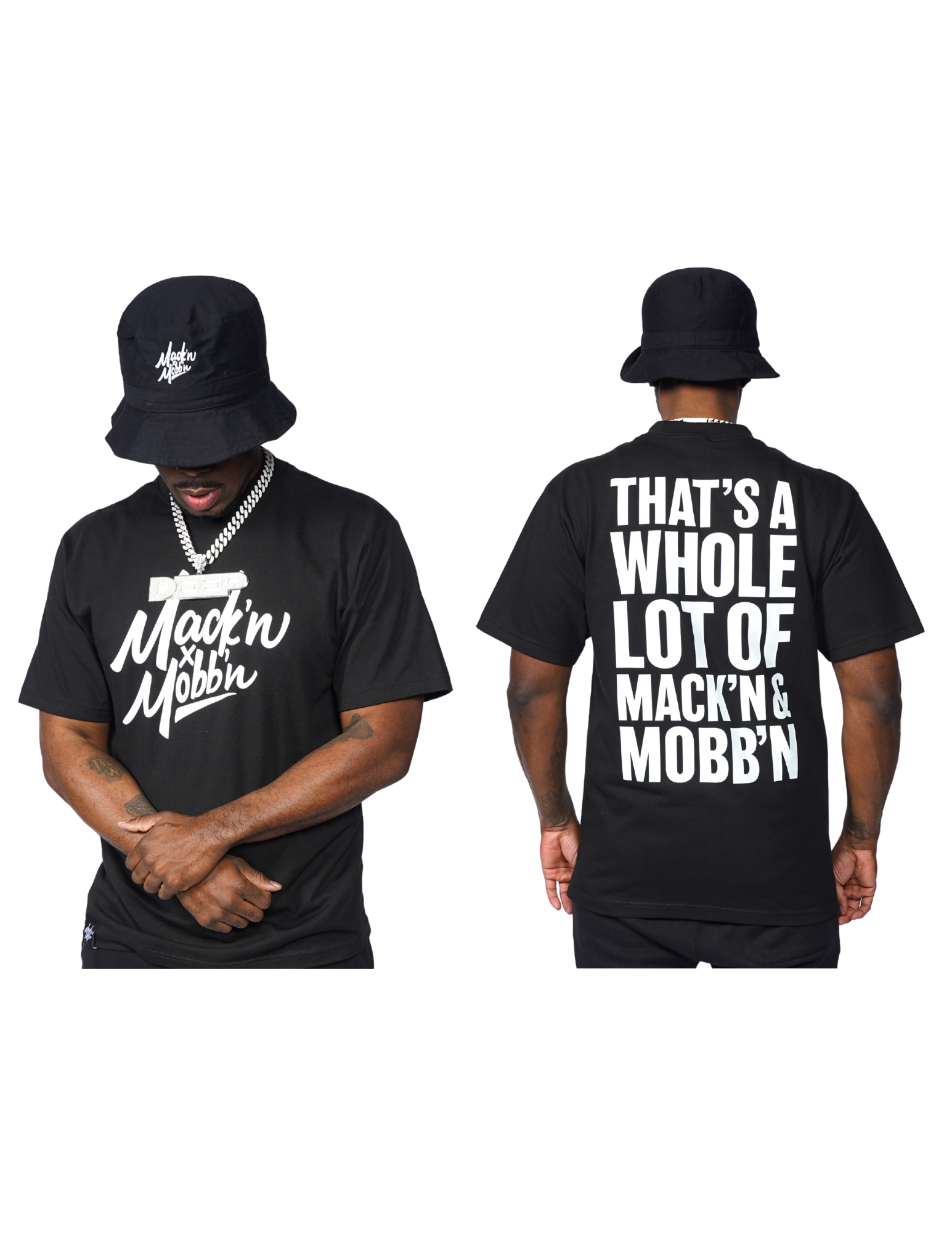 Unisex Whole Lot of Mack'n & Mobb'n Black Tee w/ White Logo