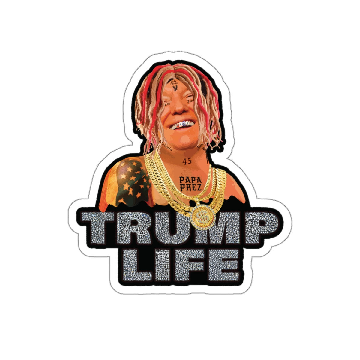 "TRUMP LIFE" Kiss-Cut Stickers