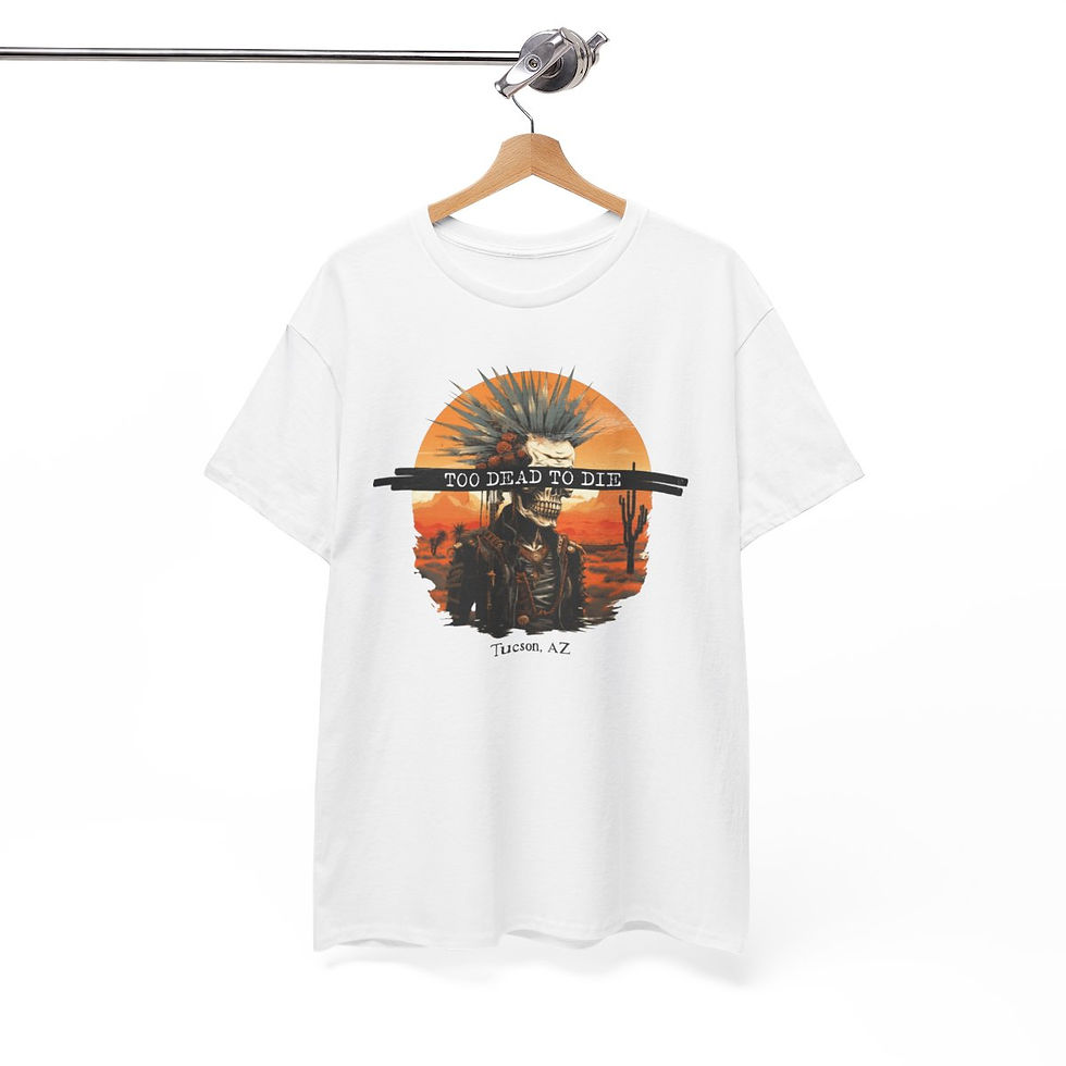 Thumbnail: "TOO DEAD TO DIE (Tucson, AZ)" Black Unisex Heavy Cotton Tee