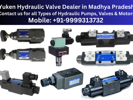 Yuken Hydraulic Valve Dealer in Madhya Pradesh