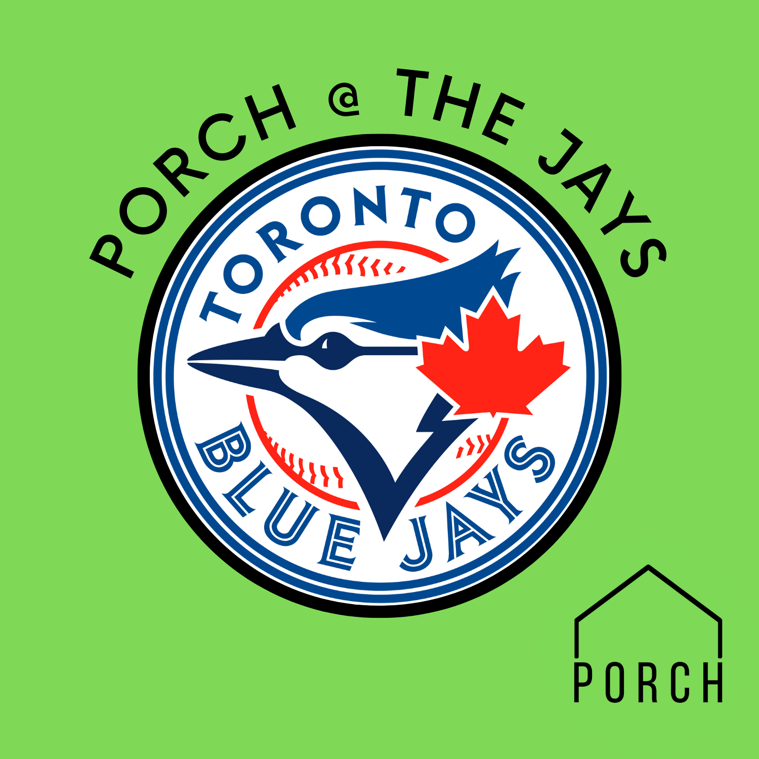 PORCH Blue Jays Game