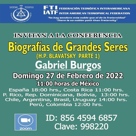 Biografías de Grandes Seres Parte I invita la Federación Teosófica Interamericana