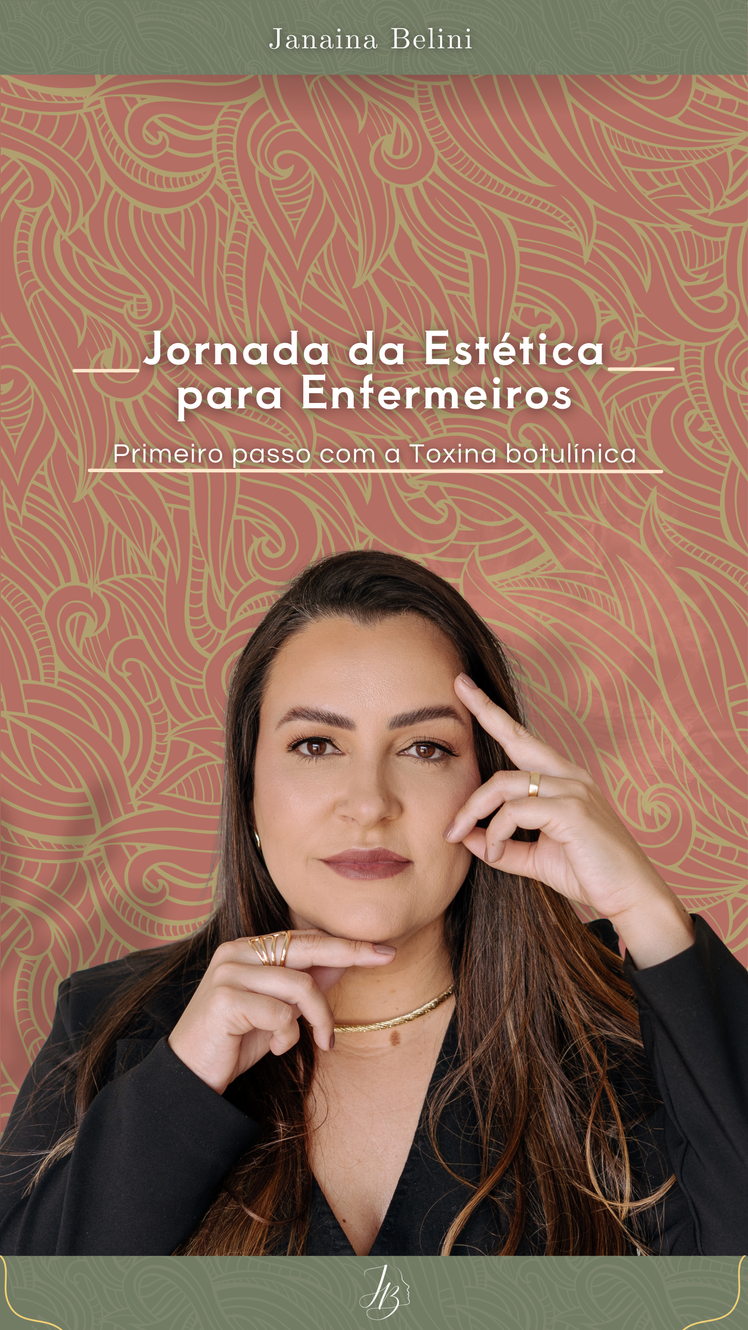 Jornada da Estética para enfermeiros: Primeiros passos com a toxina botulinica