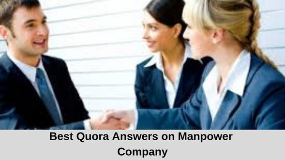 Best Quora Answers on Manpower Company