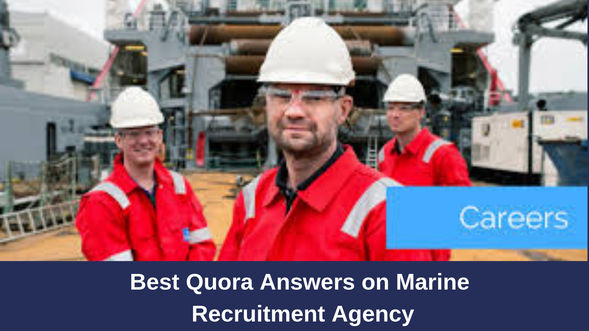Best Quora Answers on Marine Recruitment Agency