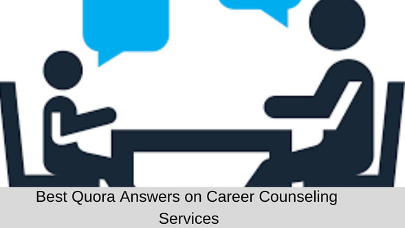 Best Quora Answers on Career Counseling Services