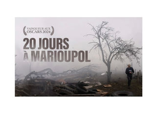 Filmer pour ne pas oublier : 20 jours à Marioupol