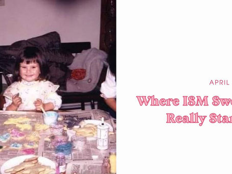 Young child smiling at a table with decorated cookies and icing. Text reads: "APRIL BLOG, Where ISM Sweets Really Started."