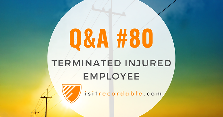 Terminated Injured Employee
