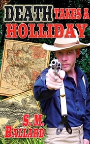 Death Takes a Holliday S. M. Ballard