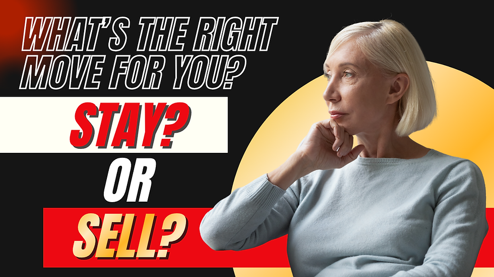 Whats the right move for you in Katy Stay or sell downsize
