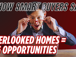 Where the Best Home Deals Are Hiding in Today’s Market