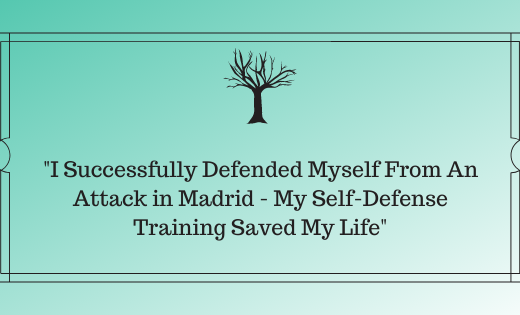 I Successfully Defended Myself From An Attack in Madrid - My Self-Defense Training Saved My Life