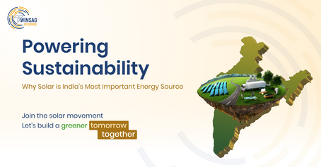 Powering Sustainability: Why Solar is India's Most Important Energy Source.