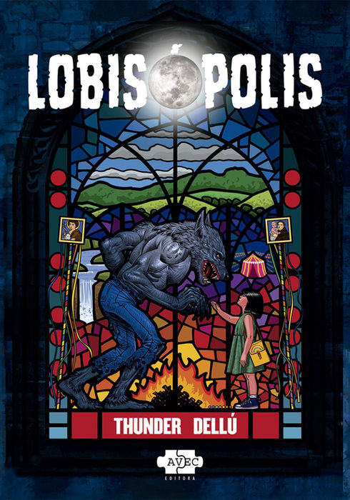 Capa do livro Lobisópolis, de Thunder Dellú (Avec Editora).
