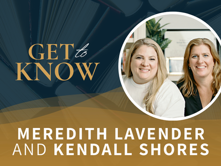 GET TO KNOW: Bestselling Authors Meredith Lavender and Kendall Shores