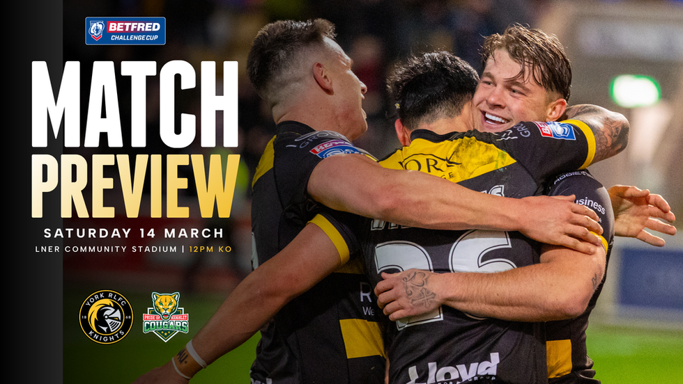 York Knights v Keighley Cougars: Challenge Cup Match Preview