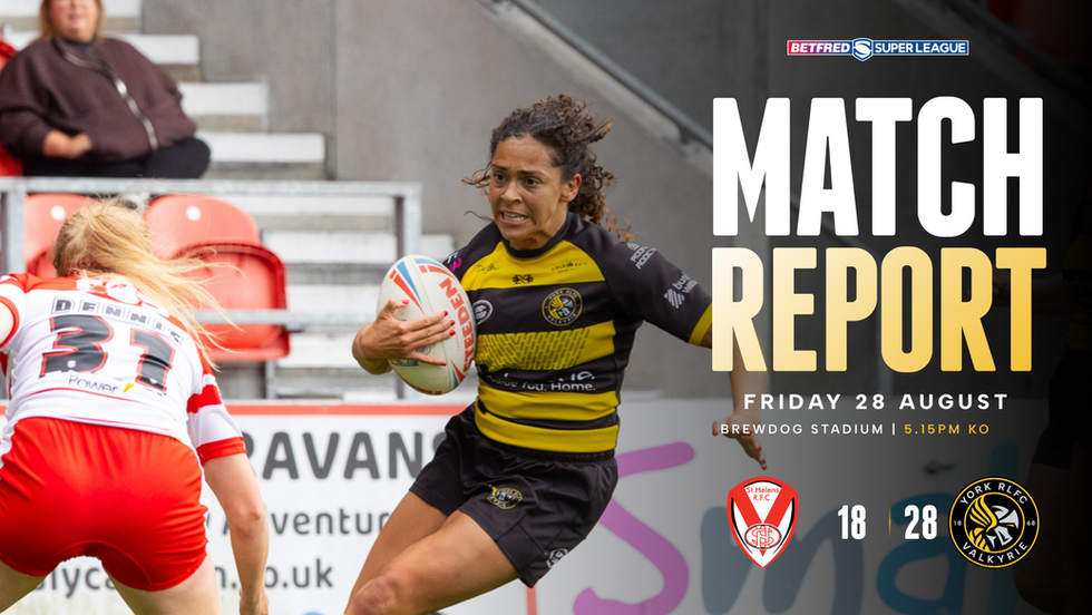 St.Helens 18-28 York Valkyrie: Match Report