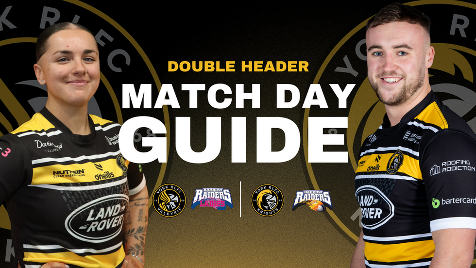 York Valkyrie v Barrow Ladies & York Knights v Barrow Raiders: Match Day Guide