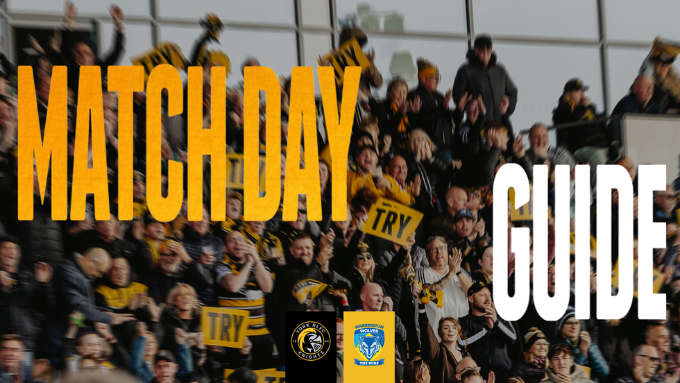 York Knights v Warrington Wolves: Match Day Guide