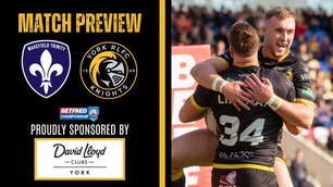Wakefield Trinity v York Knights: Match Preview