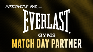 Introducing our Match Day Partner: Everlast Gyms