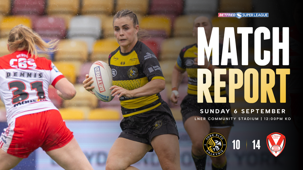 York Valkyrie 10-14 St.helens: Match Report