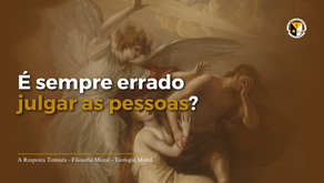 É sempre errado julgar as pessoas?