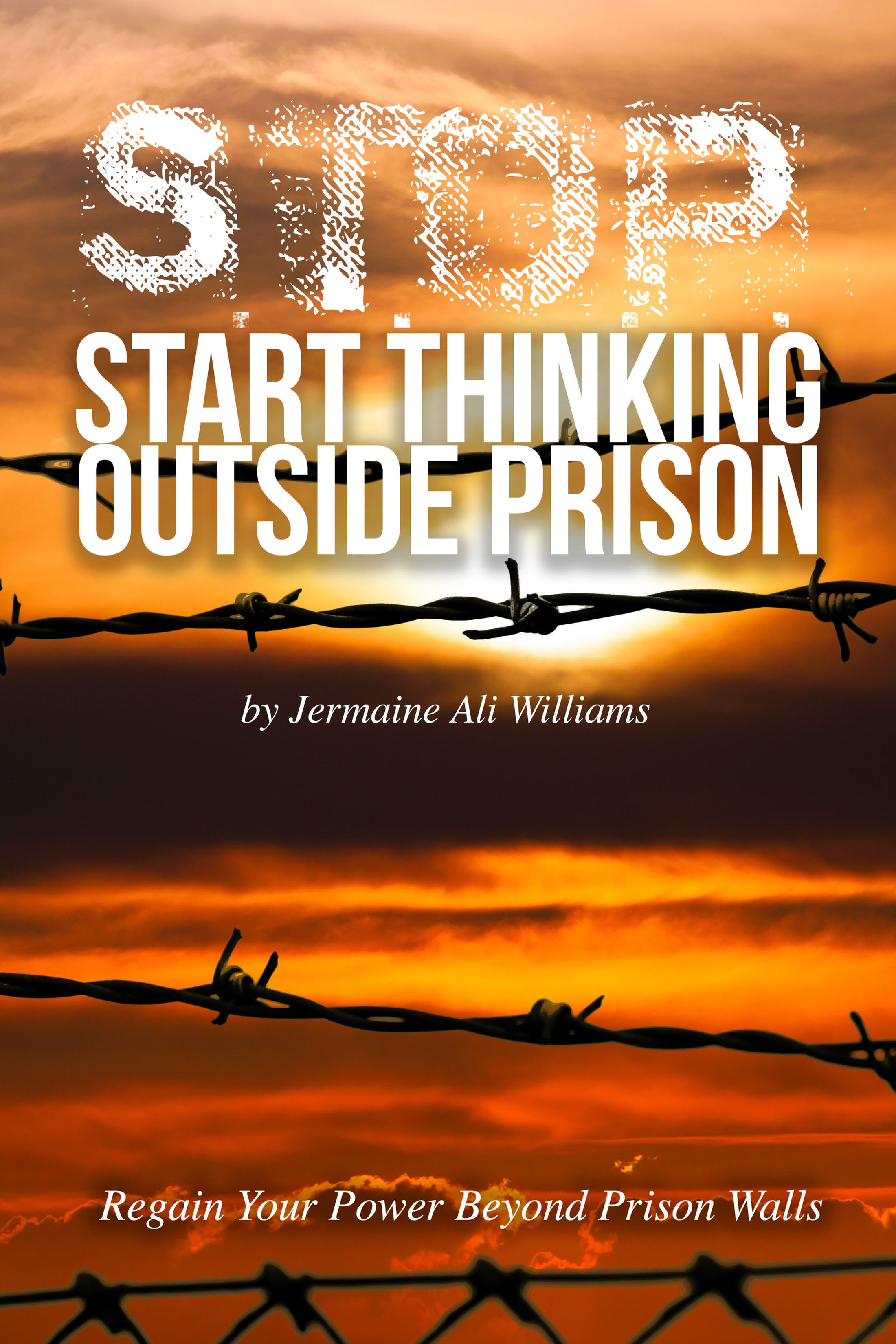 S.T.O.P: Start Thinking Outside Prison - E-Book