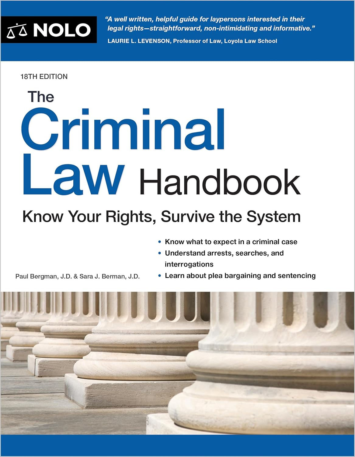 Nolo Criminal Law Handbook, The: Know Your Rights, Survive the System