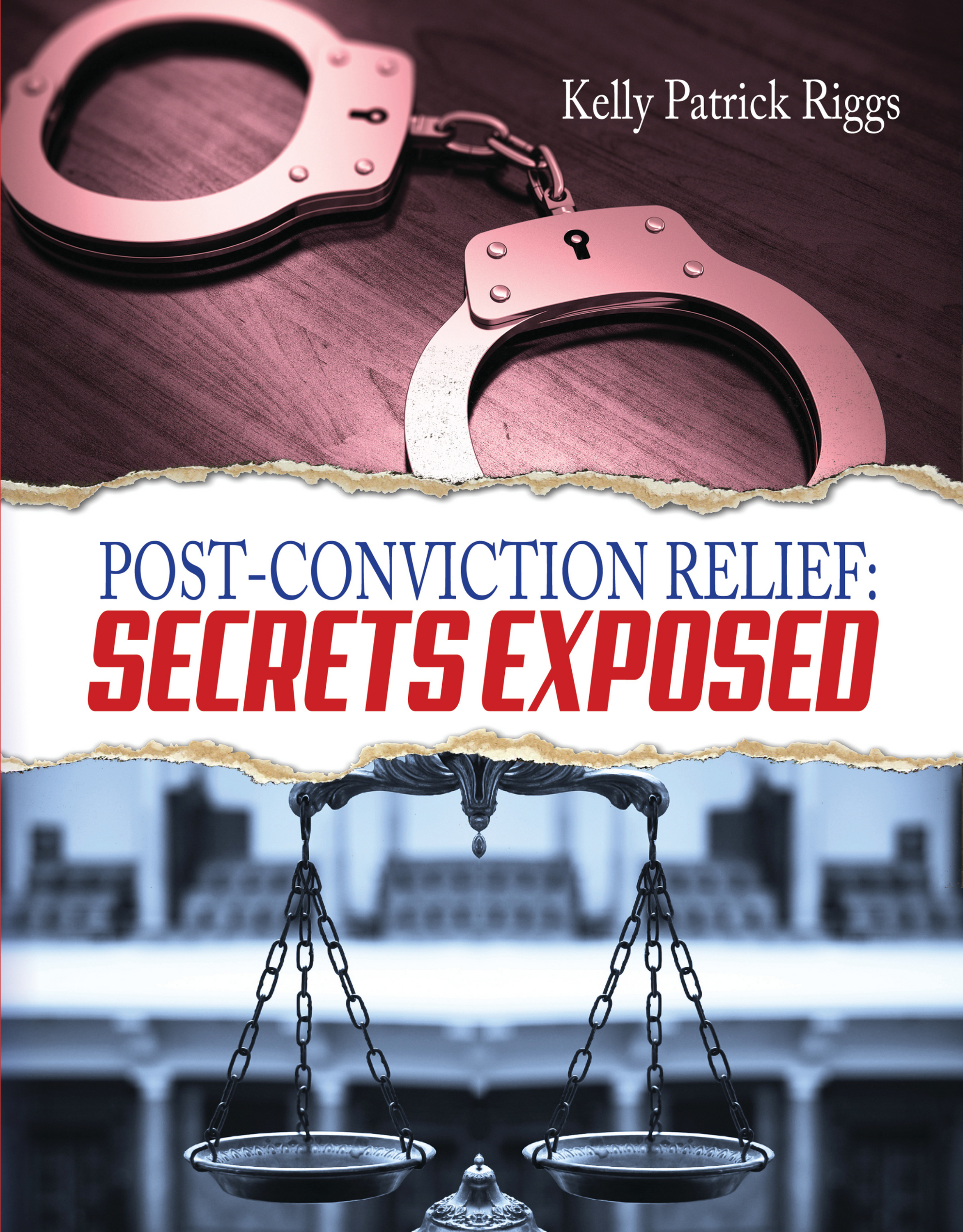 Post-Conviction Relief: Secrets Exposed - E-Book