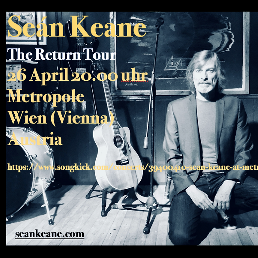 The Return Tour - Seán Keane - Metropole, Wien (Vienna), Austria