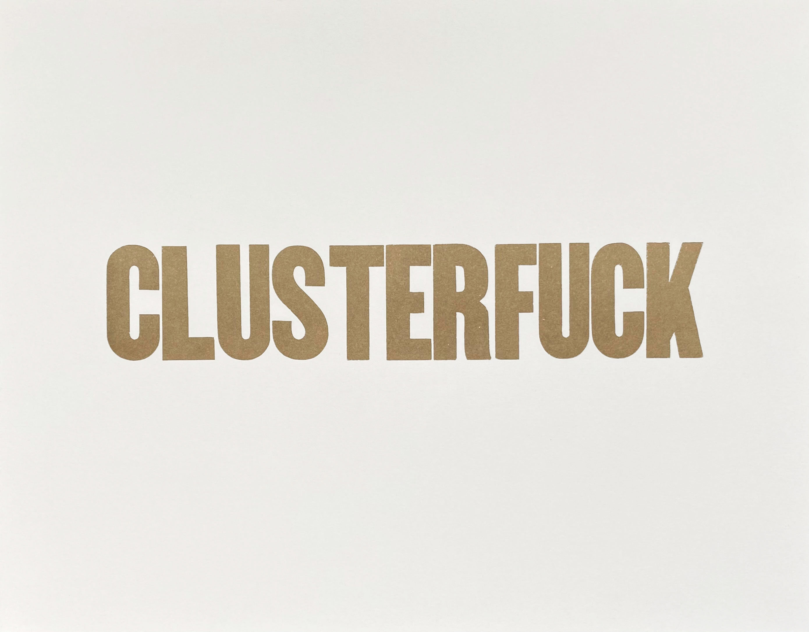Clusterf*ck