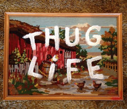 THUG LIFE